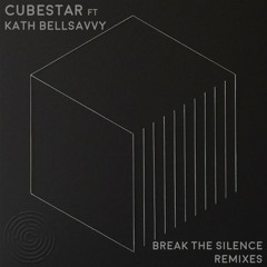 Cubestar - Break The Silence Feat. Kath Bellsavvy (rrotik Remix)