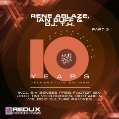 RDX181PT3 : Rene Ablaze, Ian Buff & DJ T.H. - 10 Years (Six Senses pres. Factor Six Remix)