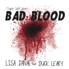 Bad Blood (Taylor Swift Cover)