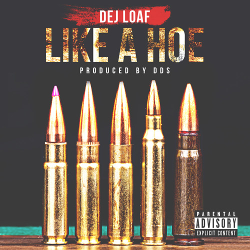 DeJ Loaf - Like A Hoe prod. by DDS by DeJ Loaf