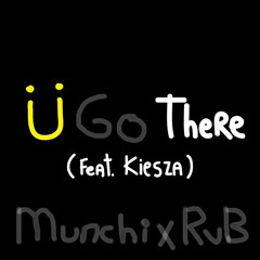 Jack Ü & Munchi - U GO There (RVB's Mash)*FREE DOWNLOAD*