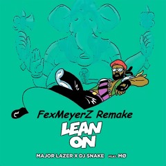 Major Lazer - Lean On [FexII Remake]