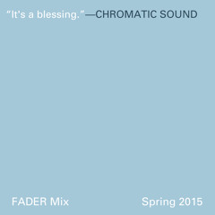 FADER Mix: Chromatic Sound