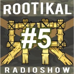 ROOTIKAL RADIOSHOW #5 - 9th June 2015