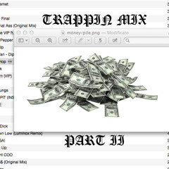 TRAPPIN MIX PART II
