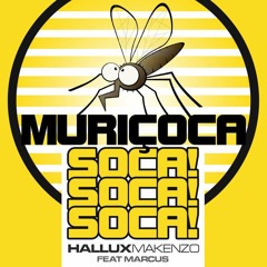 Hallux Makenzo - Muriçoca (ft Marcus)