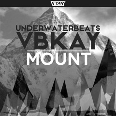 Underwaterbeats X VBKAY - Mount