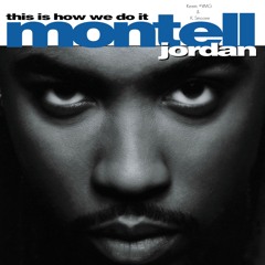 Montell Jordan - This Is How We Do It (ft. K. Smoove)