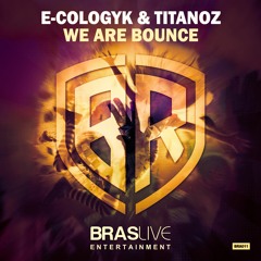 ecologyk, titanoz - we are bounce (original mix) [out now] #72 beatport