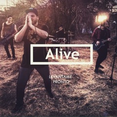 Alive - Levantame