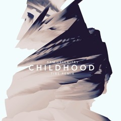Sam Gellaitry - Childhood (Tibe remix)