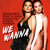 Artwork for Alexandra Stan & INNA feat. Daddy Yankee - We Wanna