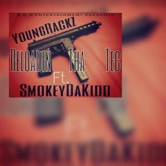 Young Rackz - Reloadin Tha Tec Ft. SmokeyDaKidd