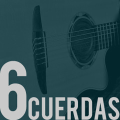 SEIS CUERDAS