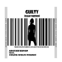 ADAYAH HANAN (feat) YOUNG WOLFE POUNDS -GUILTY Edited