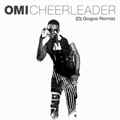 OMI, Felix Jahen - Cheerleader (DjGogos Remix)