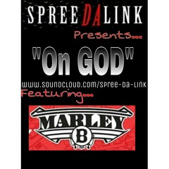 3. ON GOD - SPREE - DA - LINK FT. MARLEY B