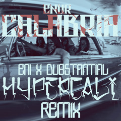Calabria ( HyperCali Remix ) - Eni + Dubstantial