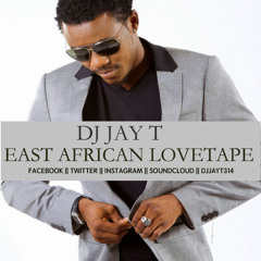 Dj Jay T East African LoveTape