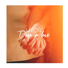 Utor -  Deep In Love (Official track ) feat Snao.