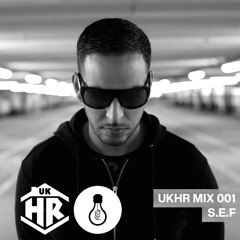 UKHR MIX 001 - S.E.F (Switched On Records)