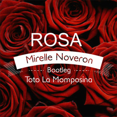 Toto La Momposina - Rosa (Mirelle Noveron Bootleg)FREE DOWNLOAD!