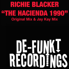 Richie Blacker - The Hacienda 1990 (SC EDIT)