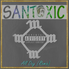 All Day (Kanye West Remix)