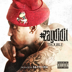 Trouble - U Ain T Street (feat. Bankroll Fresh & B Green)