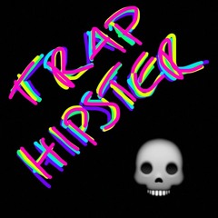 Trap Hipster (feat. Nate Moore) [prod. by Cruso]