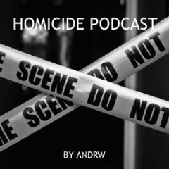 Homicide Podcast #03