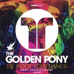 The Golden Pony - Die Inside Your Dance (feat. Savoir Adore) [TSIS Premiere] [Free Download]