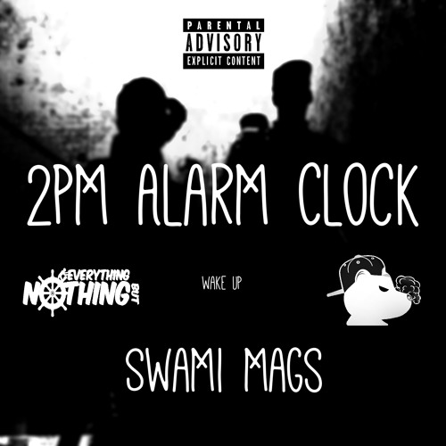2PM Alarm Clock (prod. Melo Skuggs)
