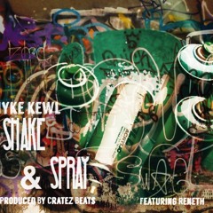 SHAKE & SPRAY PROD. BY CRATES BEATZ FEAT. RENETH MARIE
