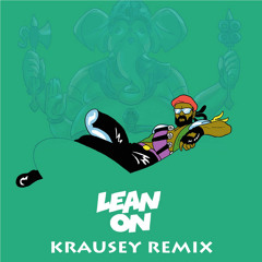 Major Lazer & DJ Snake (feat. MØ) - Lean On (Krausey Remix)FREE DOWNLOAD