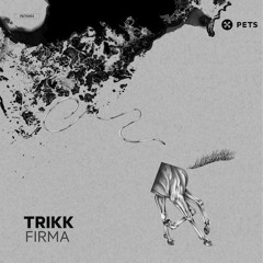 Trikk - Firma (Original Mix)