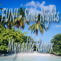 FUN! - Some Nights (Mynadite Remix)