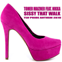 Tomer Maizner Feat. Nikka - Sissy That walk  (Extended Mix)