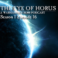 Eye Of Horus Podcast - Season 01 Episode 16