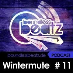 Boundless Beatz Podcast #11 - Wintermute