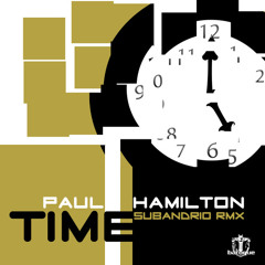 Paul Hamilton  - Time  (Subandrio Remix) [SC-128kbps]