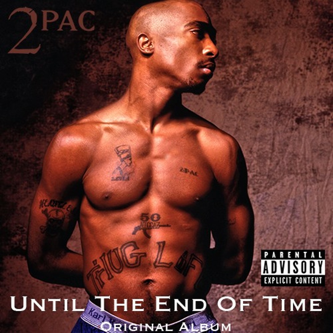 2PAC / Until The End Of Time 2PAC / Until The End Of Time