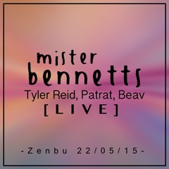 LIVE @ Zenbu, Encinitas, CA (22/05/15) - mister bennetts/Tyler Reid/Patrat/Beav