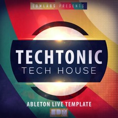 Techtonic - Ableton Tech-House Template