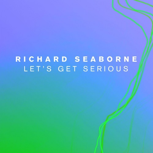 Richard Seaborne - Let's Get Serious (Flash Atkins Balls To The Wall Mix) 96kbs Clip