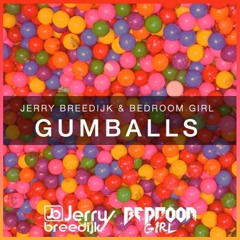 Jerry Breedijk & Blaxxqueen - Gumballs (Mashup)