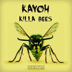 Kayoh - Killa Bees