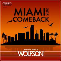 WOLFSON -  Miami Comeback Vol.6
