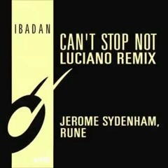 Jerome Sydenham, Rune RK - Can't Stop Not (Luciano Remix )