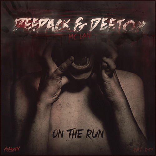 Deepack & Deetox ft. MC LAN - On The Run (Official HQ Preview)